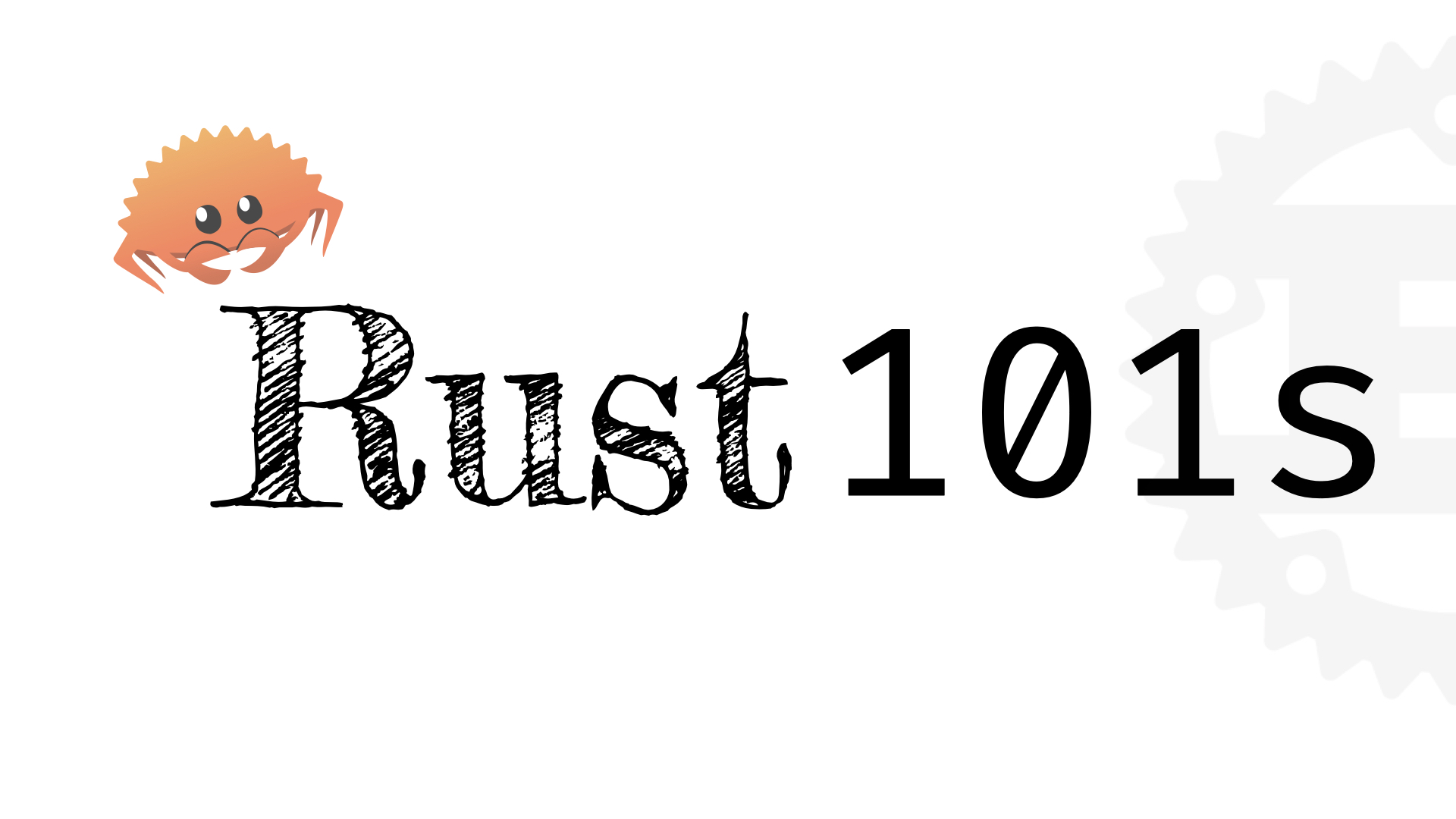 Rust 101s